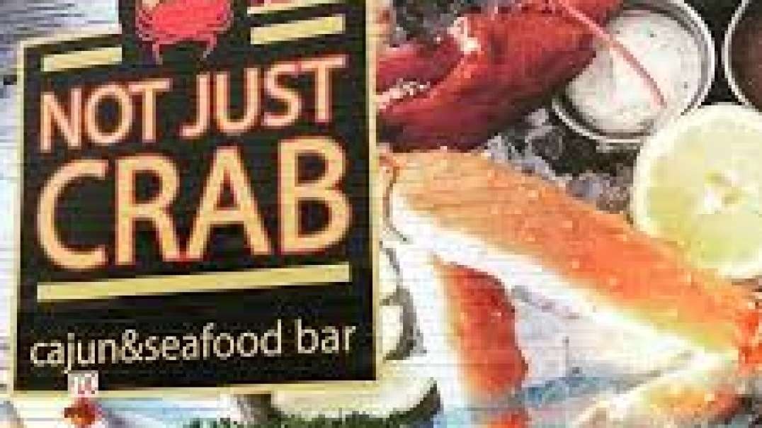 NOT JUST CRAB