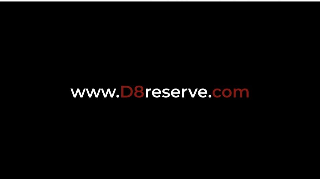 WHAT IS D8 RESERVE???